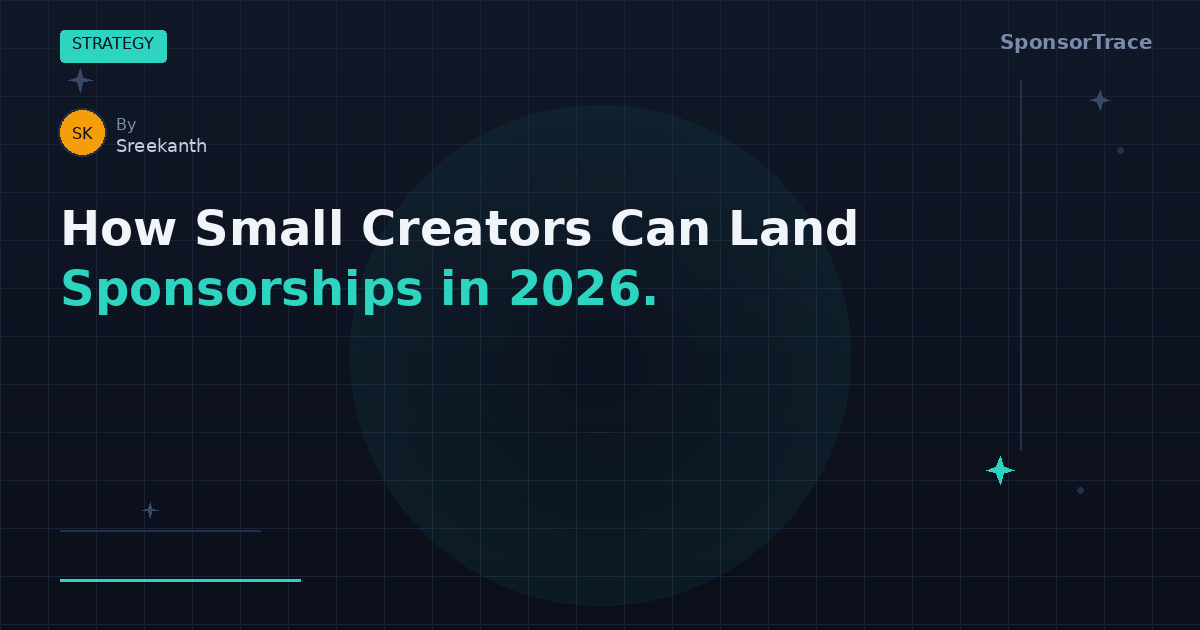 How Small Creators Get Sponsorship Deals
