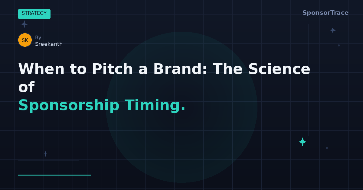 When to Pitch Brands for Sponsorship Deals